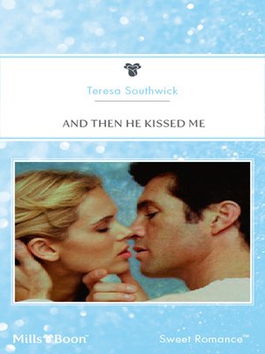 cover image of And Then He Kissed Me